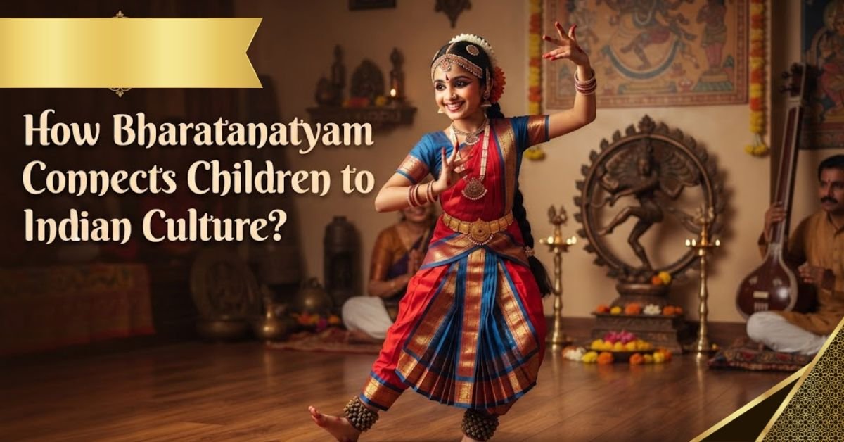 Types of Chakkars in Kathak: From Basic to Advanced 1 How Does Bharatanatyam Connect Children To Indian Culture?